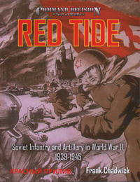 RED TIDE Soviet Infantry and Artillery in World War II, 1939-194