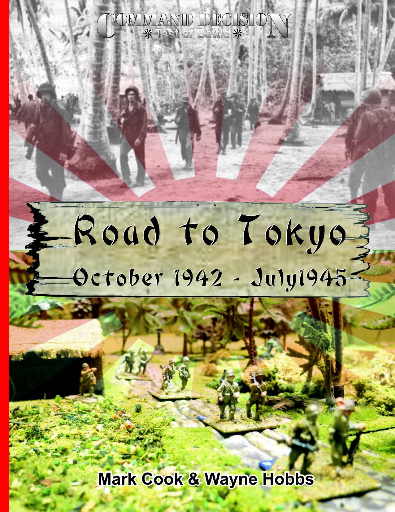 Road to Tokyo October 1942-July 1945